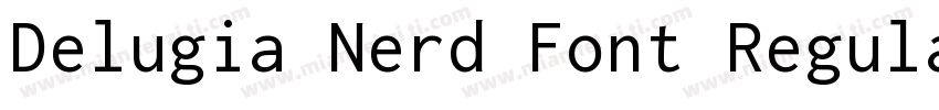 Delugia Nerd Font Regular字体转换